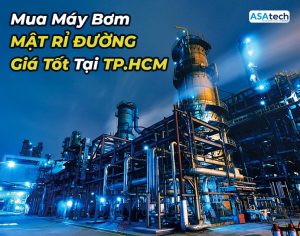 Mua máy bơm mật rỉ đường giá tốt tại TPHCM
