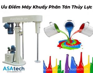 Ưu Điểm Máy Khuấy Sơn Phân Tán Nâng Hạ Thủy Lực