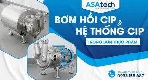 Bơm hồi CIP và Hệ thống CIP trong bơm thực phẩm
