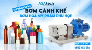 Tư Vấn Chọn Bơm Cánh Khế Bơm Hóa Mỹ Phẩm Phù Hợp