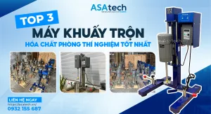 Top 3 máy khuấy trộn hóa chất phòng thí nghiệm tốt nhất