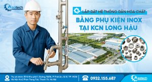 Phụ kiện inox chịu hóa chất KCN Long Hậu