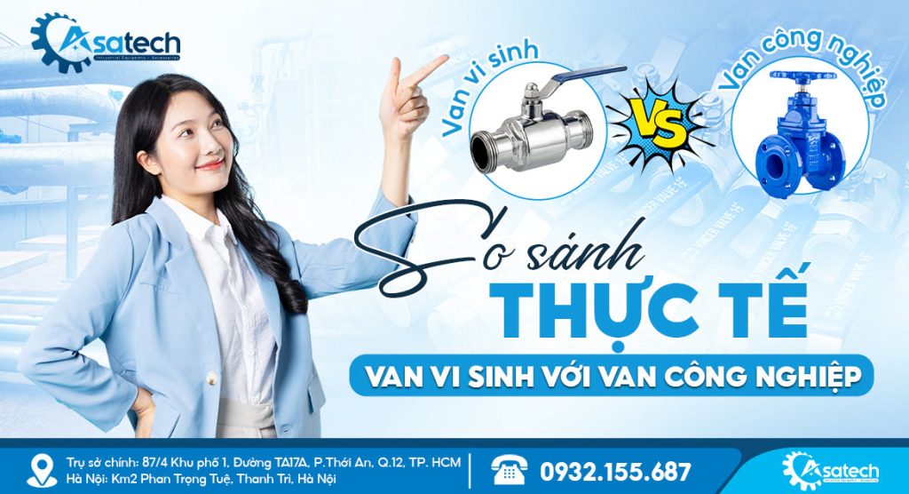 Van vi sinh với van công nghiệp