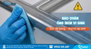 Bảo quản đường ống inox vi sinh