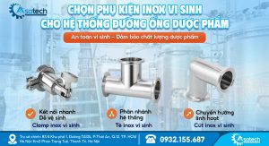 Chọn phụ kiện inox vi sinh cho hệ thống đường ống dược phẩm
