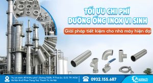 Tối ưu chi phí phụ kiện vi sinh cho nhà máy