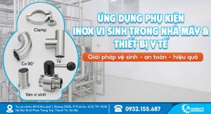 Ứng dụng phụ kiện vi sinh trong nhà máy thiết bị y tế