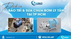 Dịch vụ bảo trì sửa chữa bơm ly tâm công nghiệp uy tín tại TP.HCM
