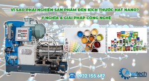 Vì sao phải nghiền sản phẩm đến kích thước hạt nano